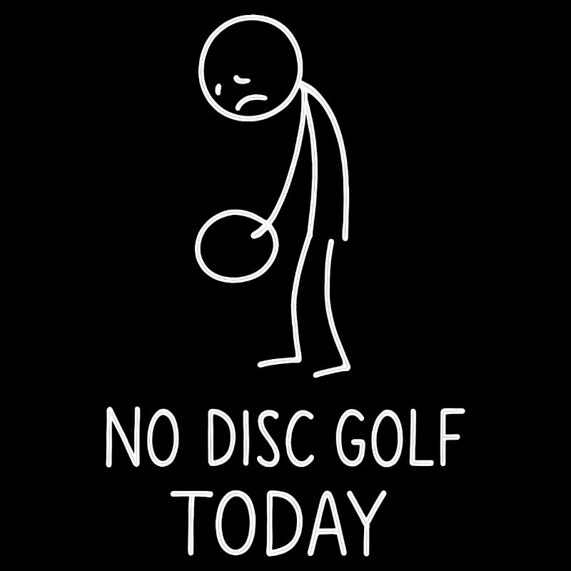 No Disc Golf Today Humor Sport Geschenkidee