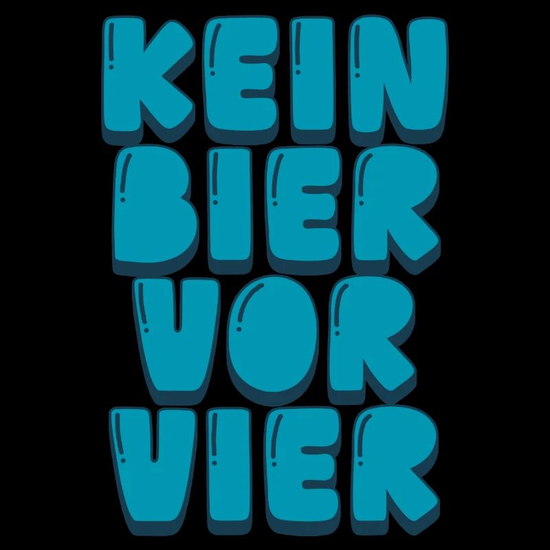 Kein Bier vor Vier