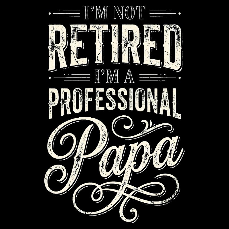 Professional Papa Humorous Retirement Quote