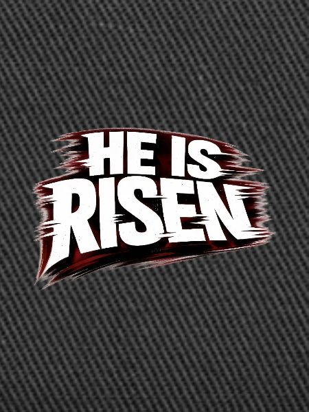 he is risen