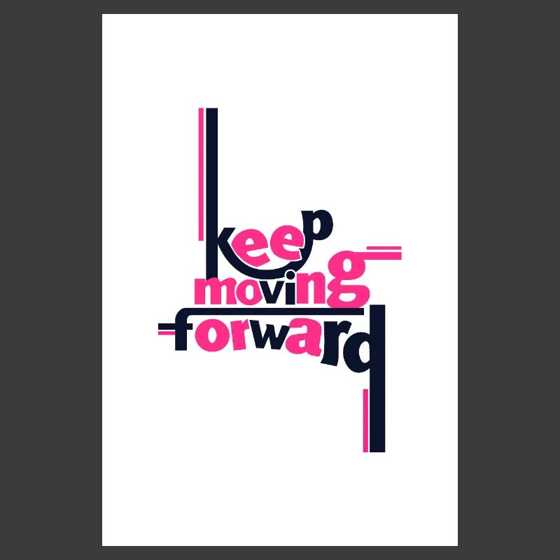 Keep Moving Forward Bold Statement Pink