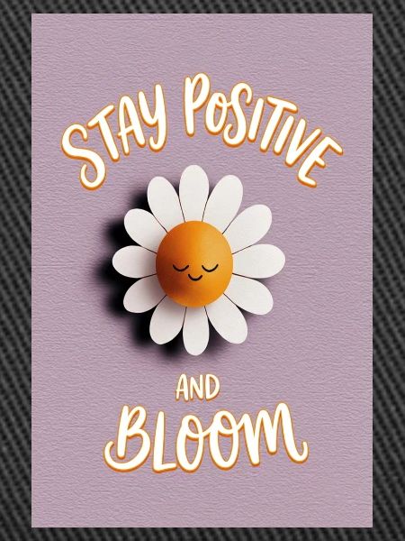 Bleib positiv, Bloom Daisy
