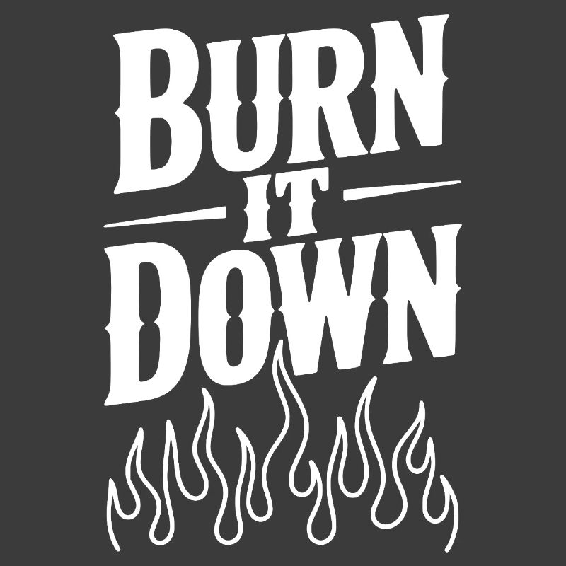 Burn it Down
