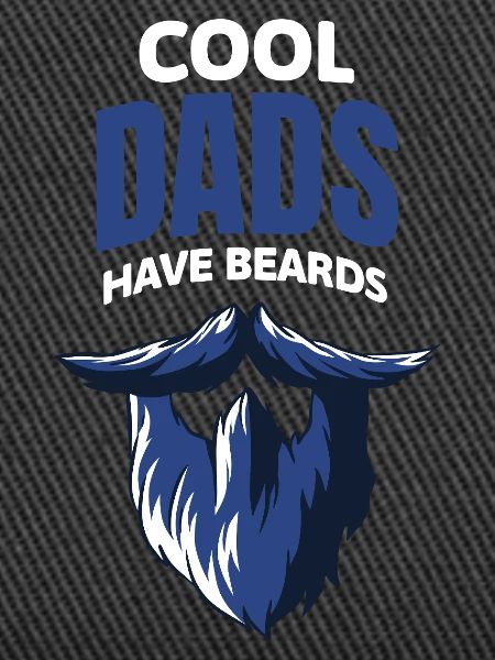 Cool dads have beards