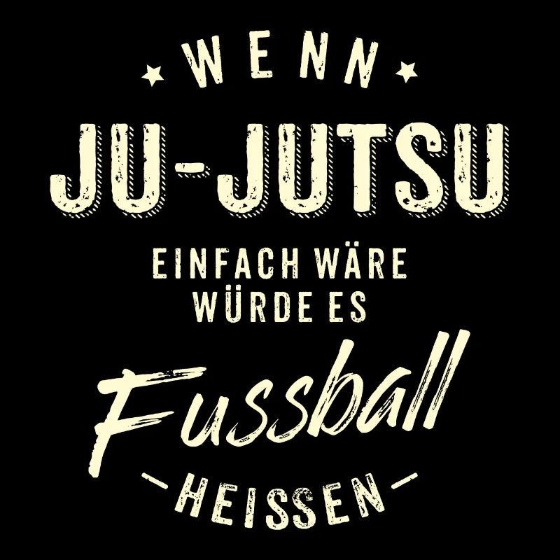 Wenn Ju Jutsu einfach wäre würde es Fussball