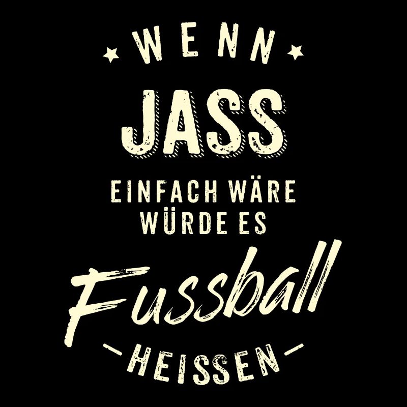 Wenn Jass einfach wäre würde es Fussball heissen