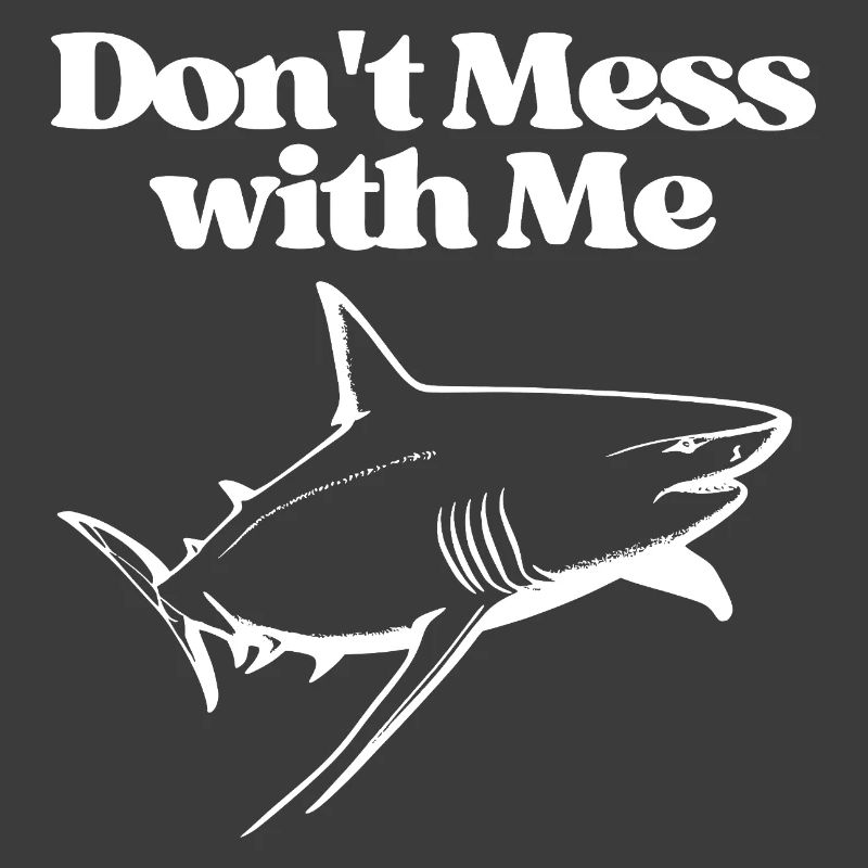 Don’t Mess with Me