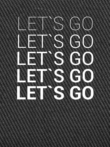 LET S GO