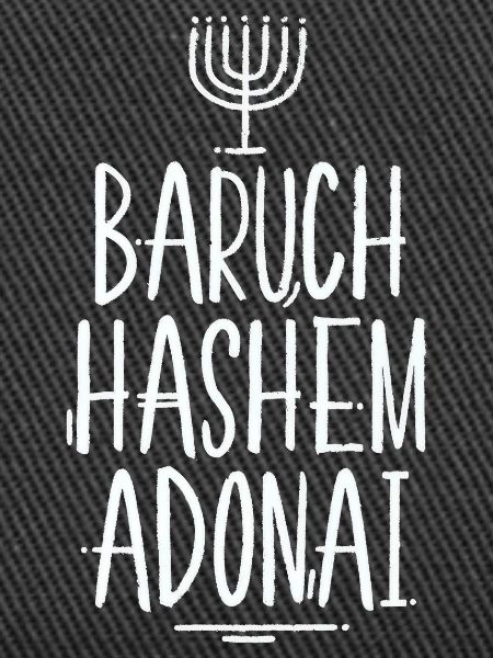 Baruch HaShem Adonai