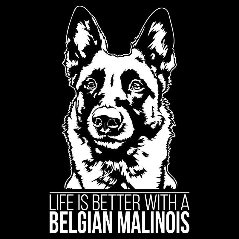 Belgian Malinois life is better Hunde Wilsigns