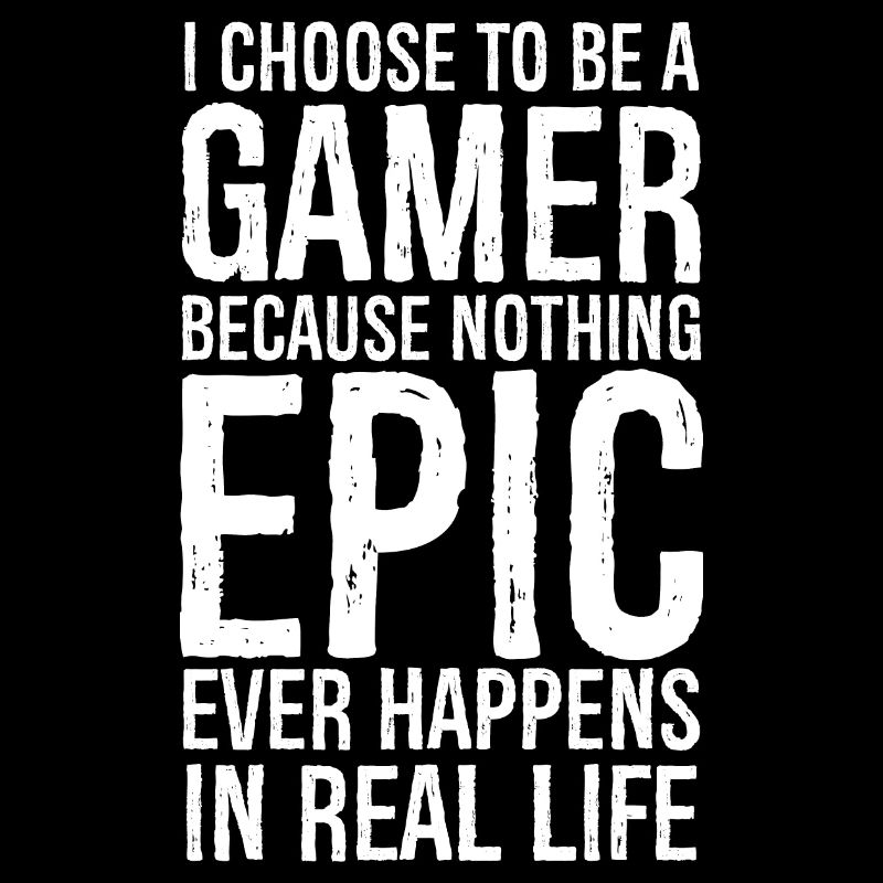 Ich entscheide mich dafür, ein lustiger Gamer zu sein