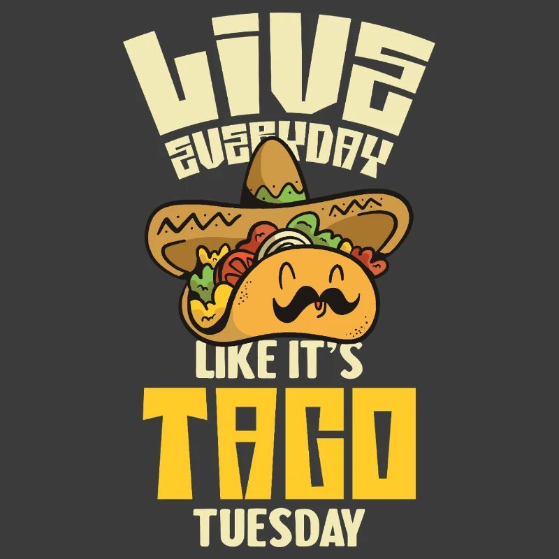 Vivez comme Taco Tuesday