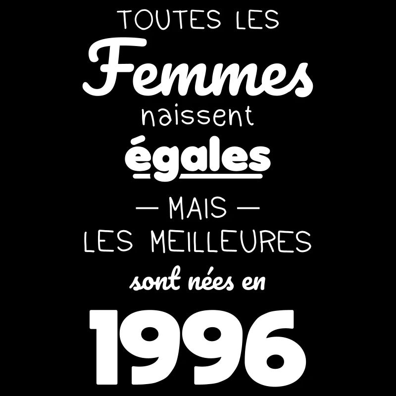 30 ans - Les meilleures sont nées en 1996