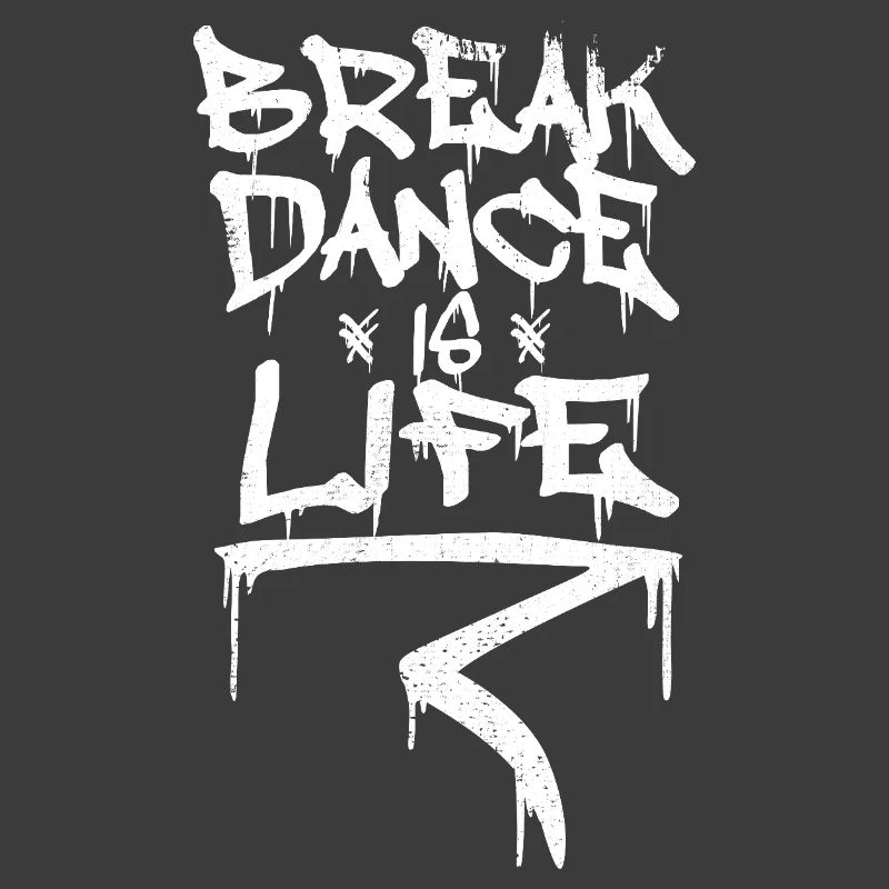 Breakdancing is life