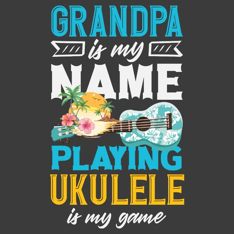 Grand-père, c’est mon nom. Jouer du ukulélé, c’est mon jeu.
