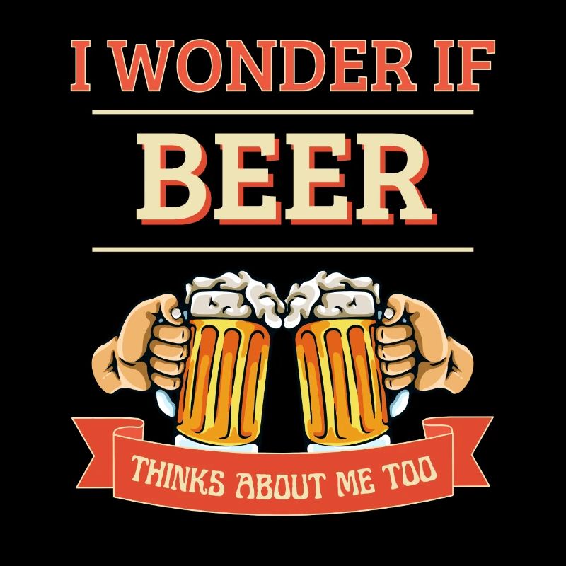 Je me demande si la bière pense à moi aussi testeur de bière
