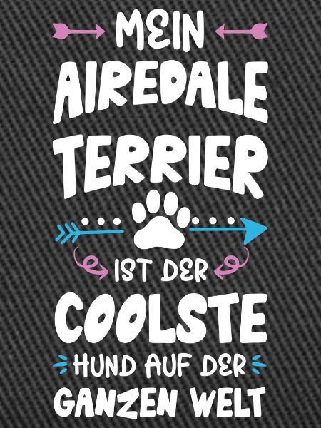 Airedale Terrier Dog Saying