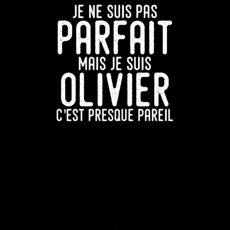 Olivier Ein Vorname, eine Haltung Humor Olivier