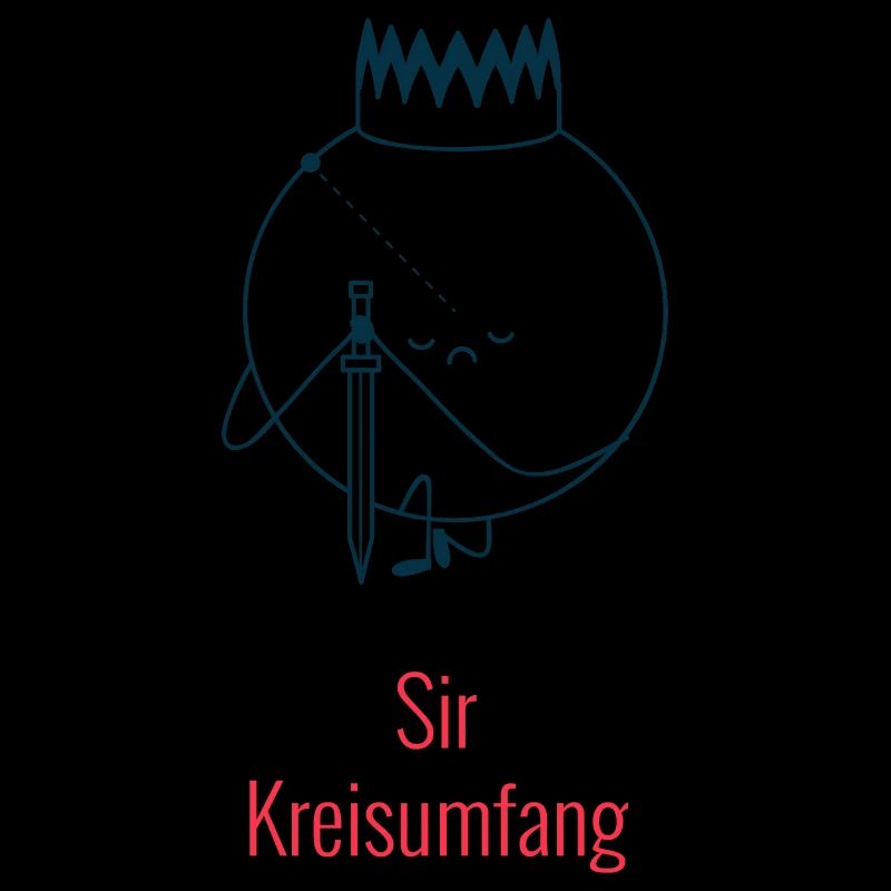 Sir Circle Circumference - Geometry Humor