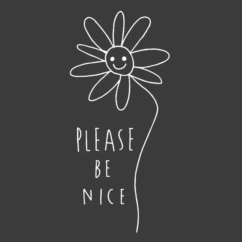 Please be nice – Minimalist Flowers Doodle