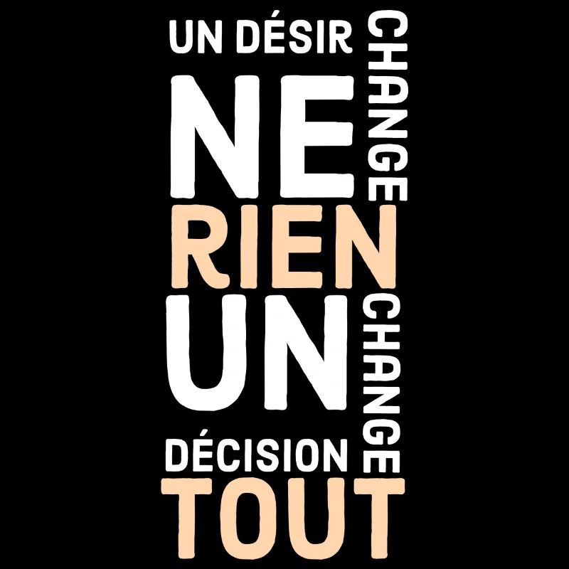 un désir ne change rien une décision change tout
