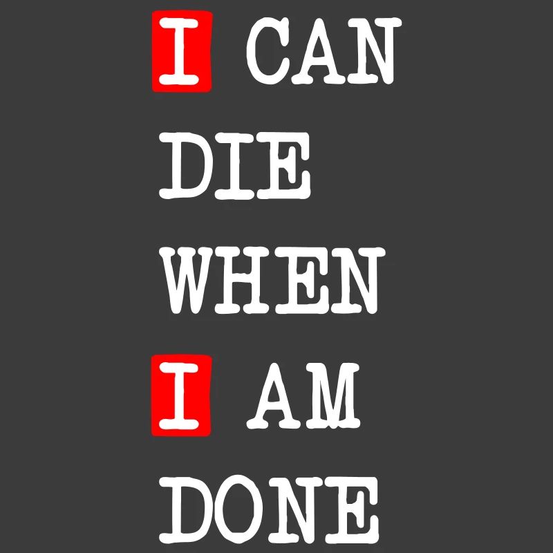 Die when I am done – dark statement design