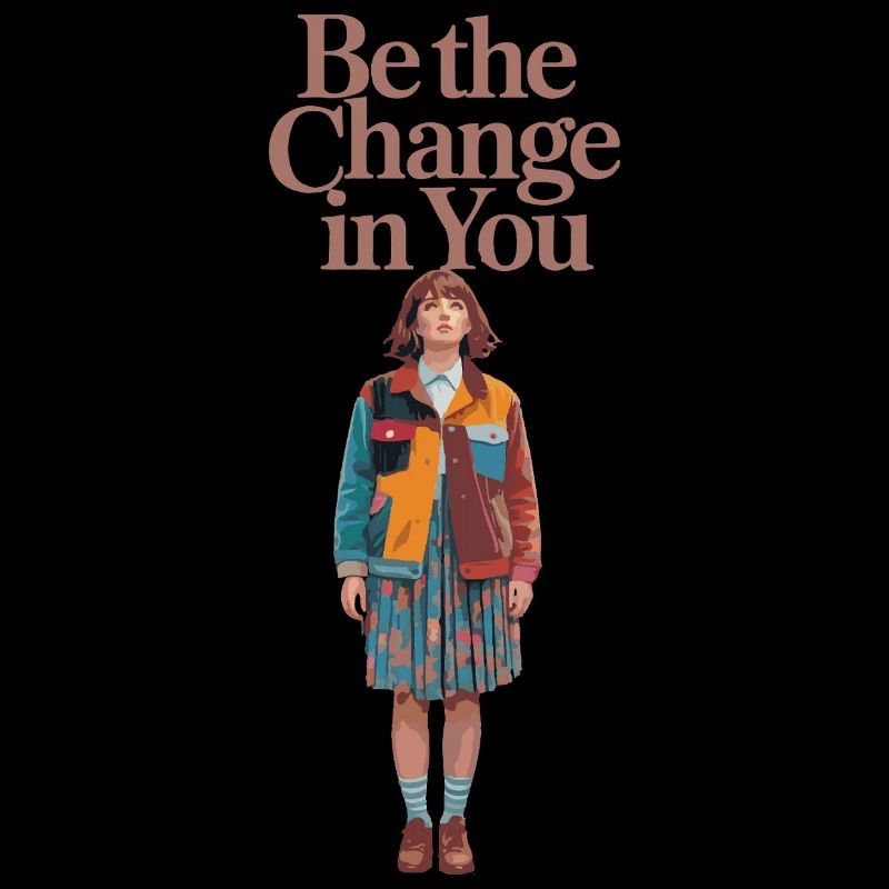 SEI DIE VERÄNDERUNG IN DIR