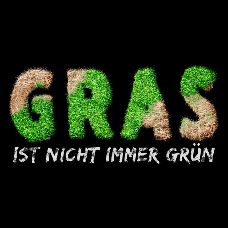 Gras Ist Nicht Immer Grün