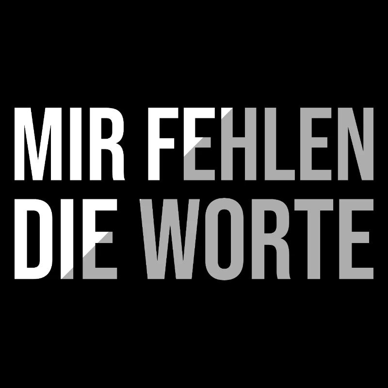 Mir fehlen die Worte