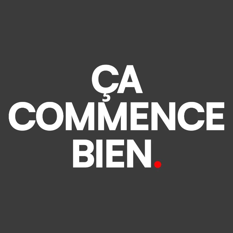 ÇA COMMENCE BIEN | Expression humour minimal