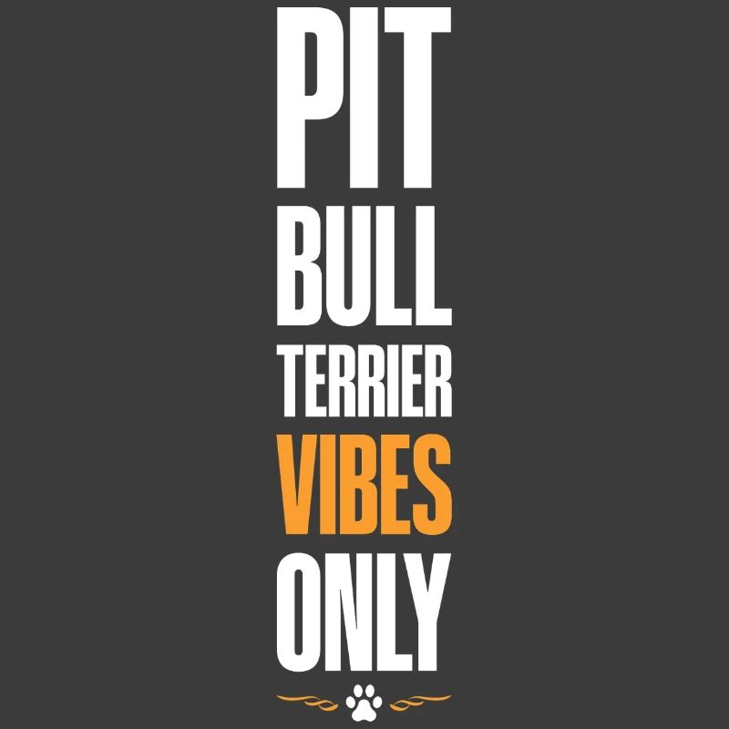 Pitbull Terrier Vibes Only
