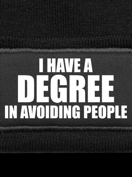Graduate in People Avoidance