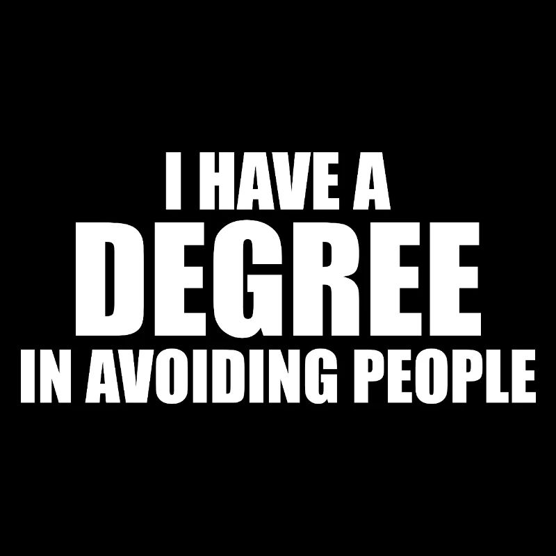 Graduate in People Avoidance