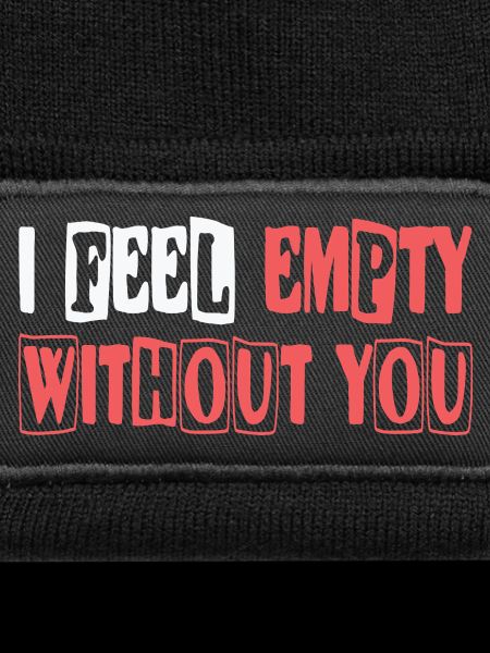 Feel empty without you