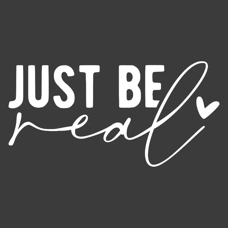 Just Be Real – Authenticity & Self-Confidence