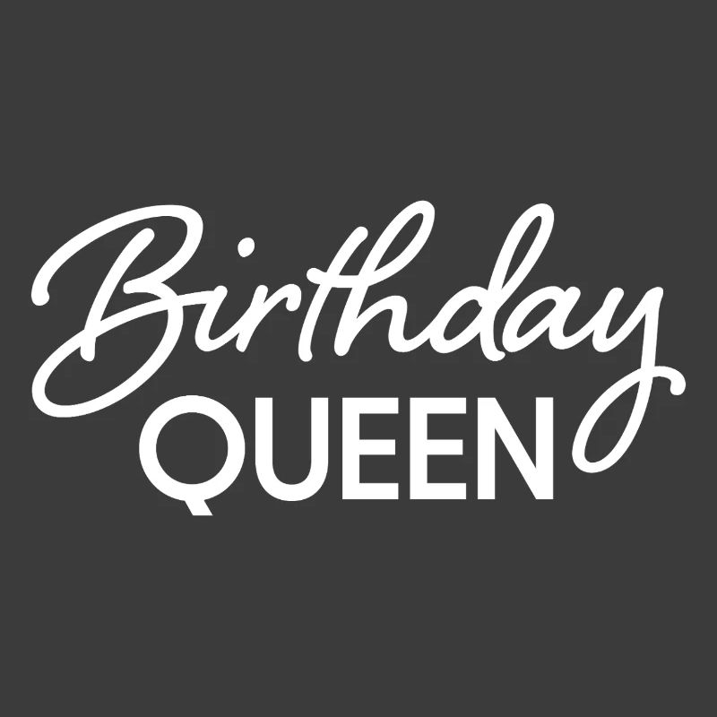 Birthday Queen