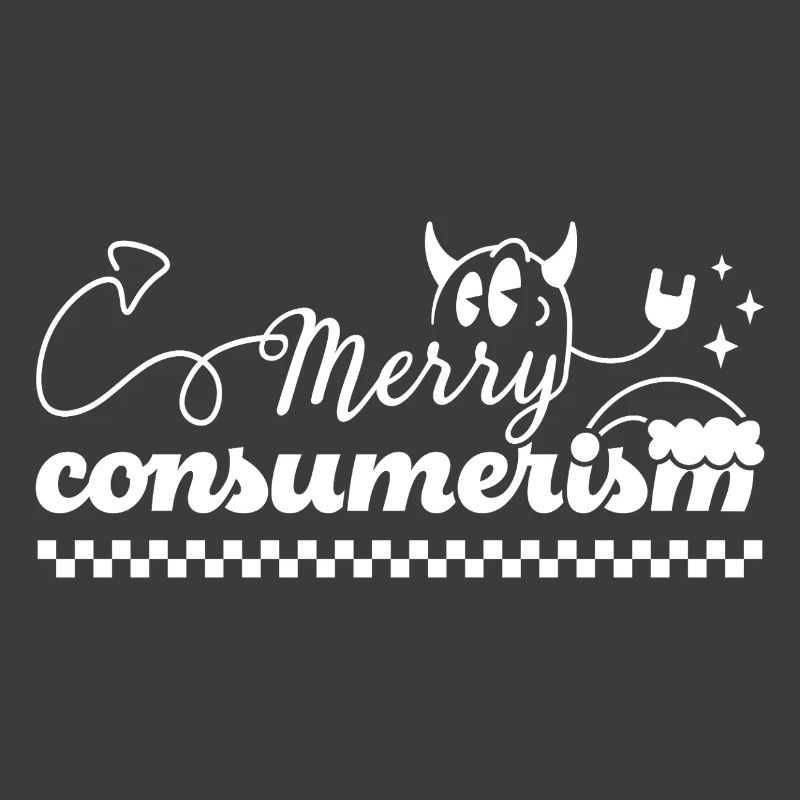 Merry Consumerism Ironic Devil Typography