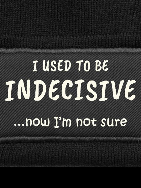 Indecisive Mode