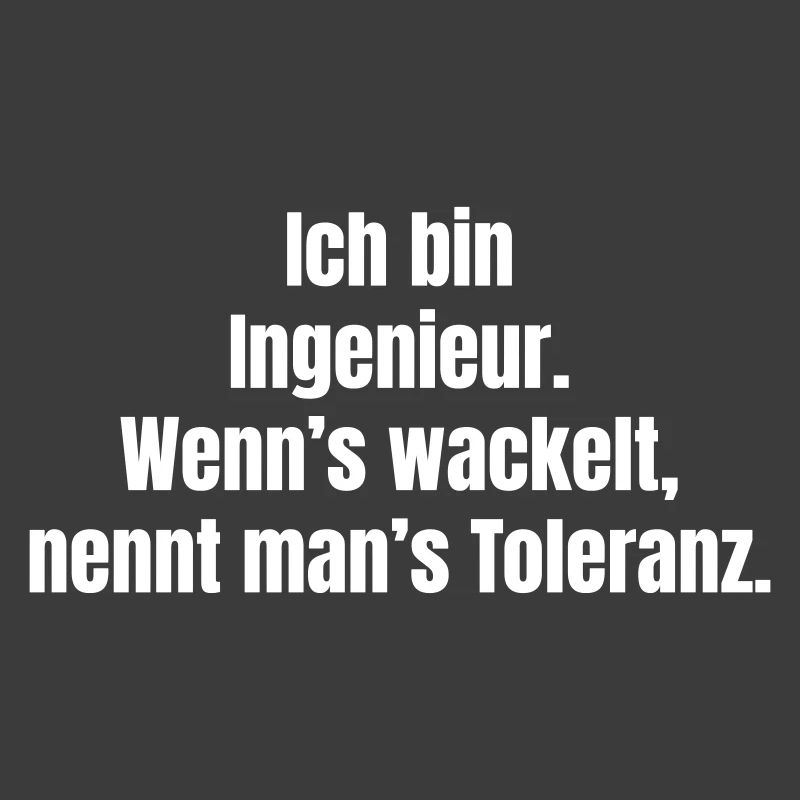 Engineering joke: When it wobbles, tolerance