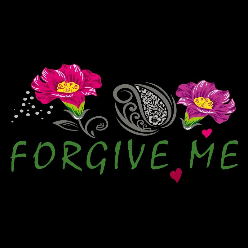 forgive me