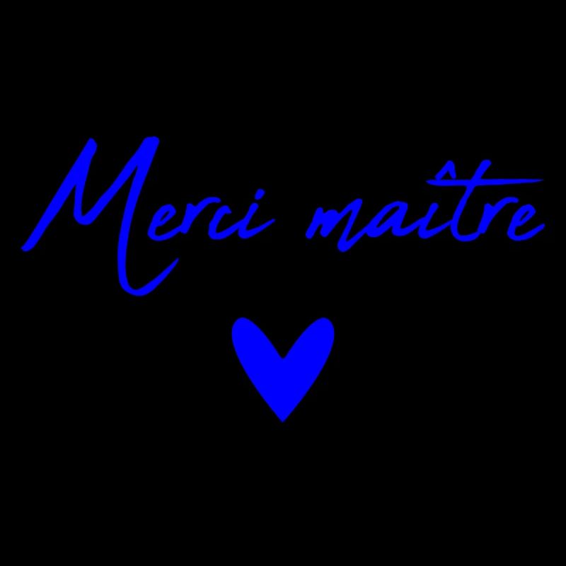 MAÎTRE. MAITRE. MERCI. MERCI MAÎTRE. MAITRE