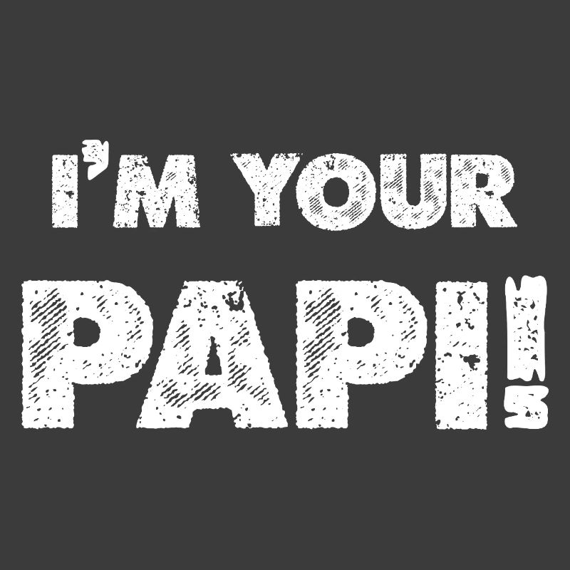 Ich bin dein Papi