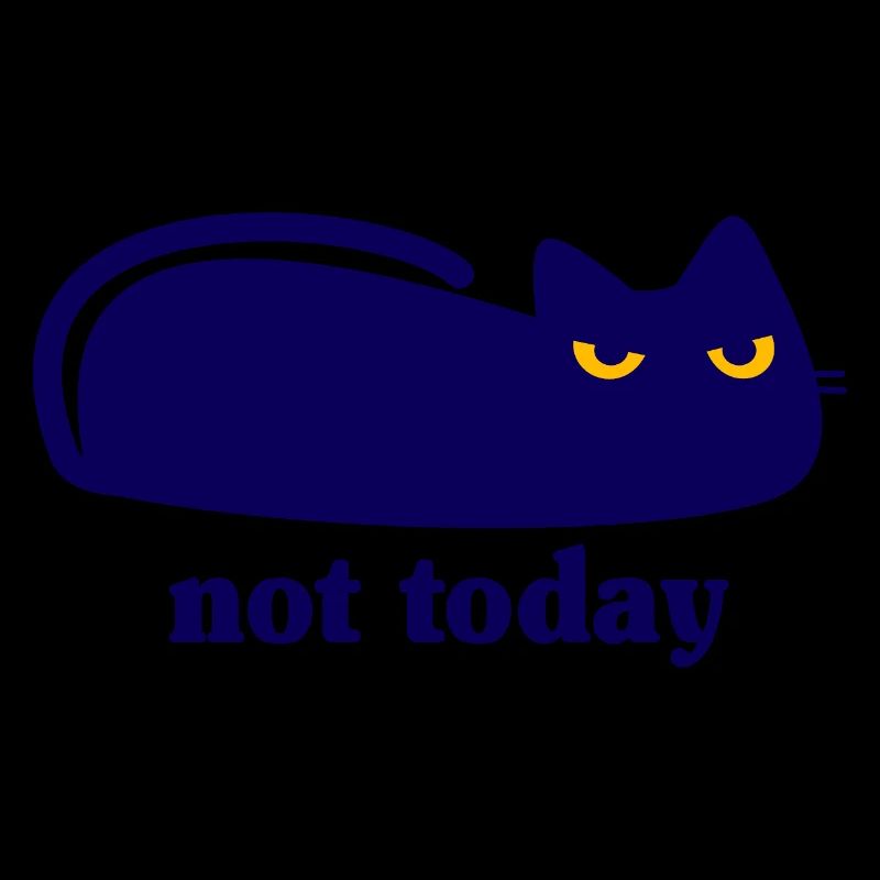Cat Not Today Lazy Saying
