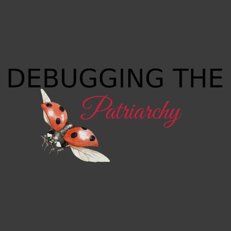 Debugging the Patriarchy - Feminist Tech Style
