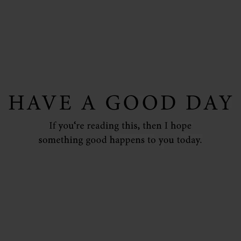 Good Day