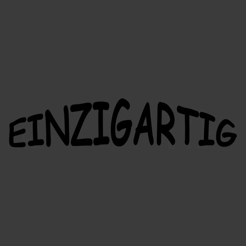 einzigartig