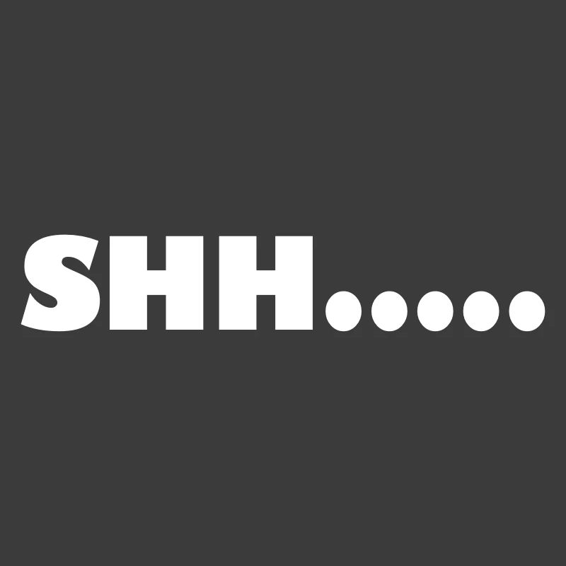 shh