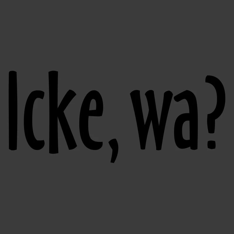 Berlin Spruch: Icke, wa?
