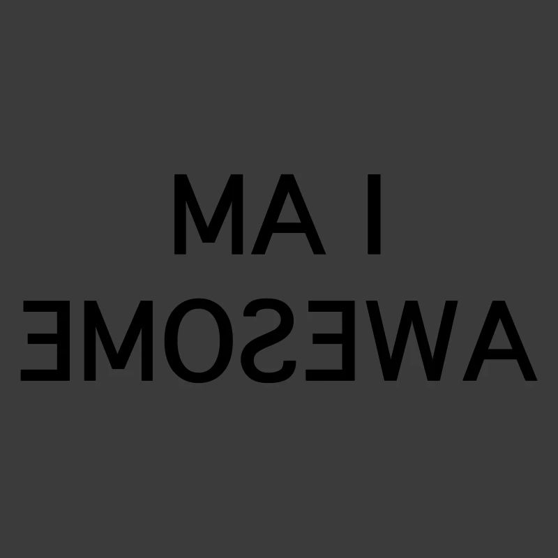 I Am Awesome - Fun Mirror Text