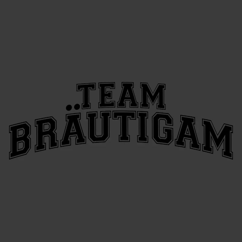JGA Junggesellenabschied - Team Bräutigam